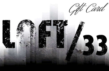 loft/33 Loft/33 Gift Card | Loft 33